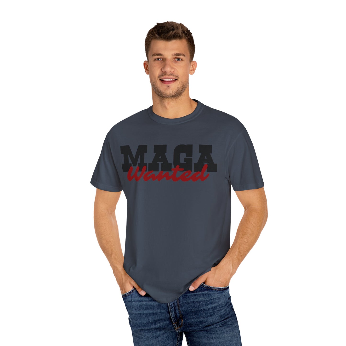 MAGA Wanted Unisex Garment-Dyed T-shirt