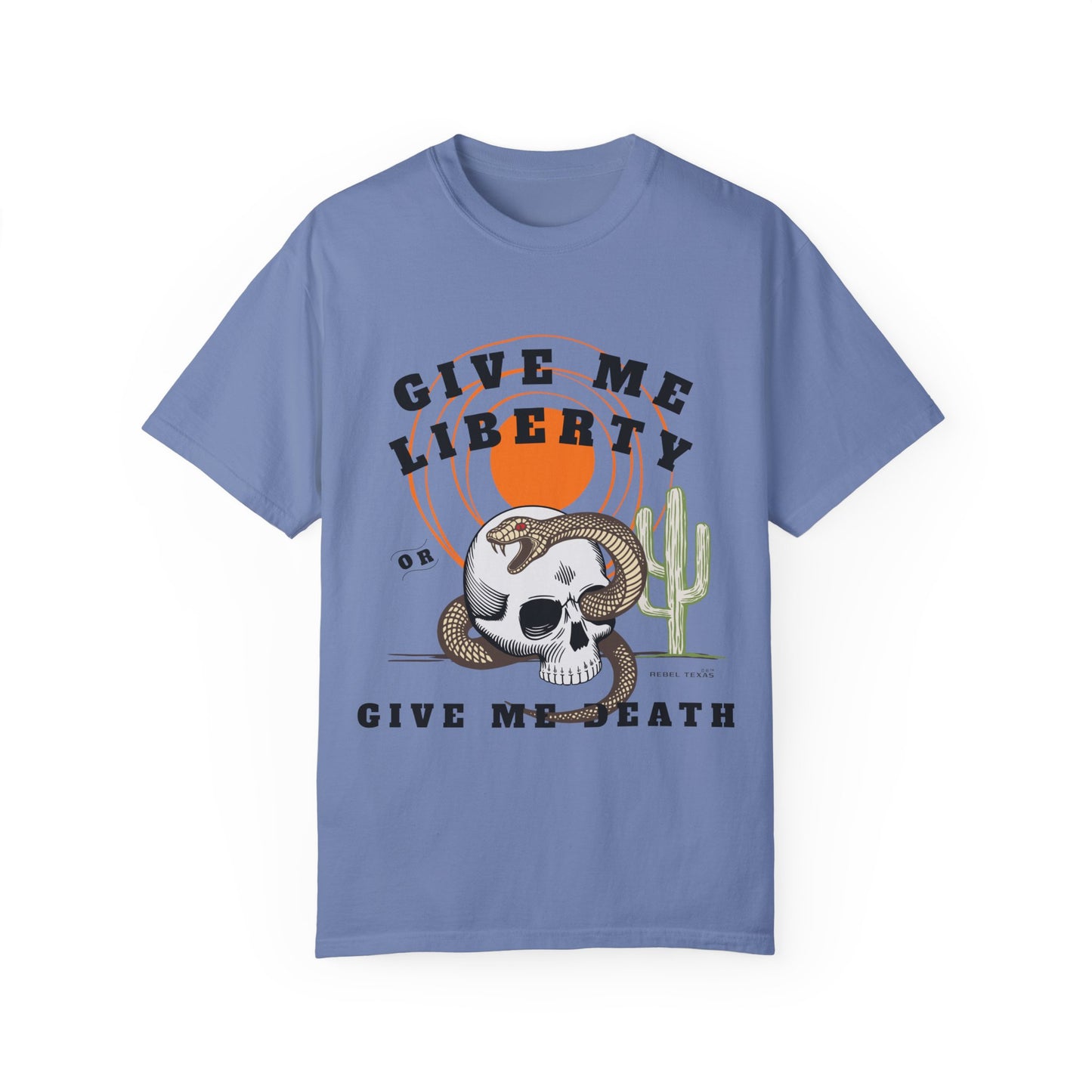 Give Me Liberty Unisex Garment-Dyed T-shirt