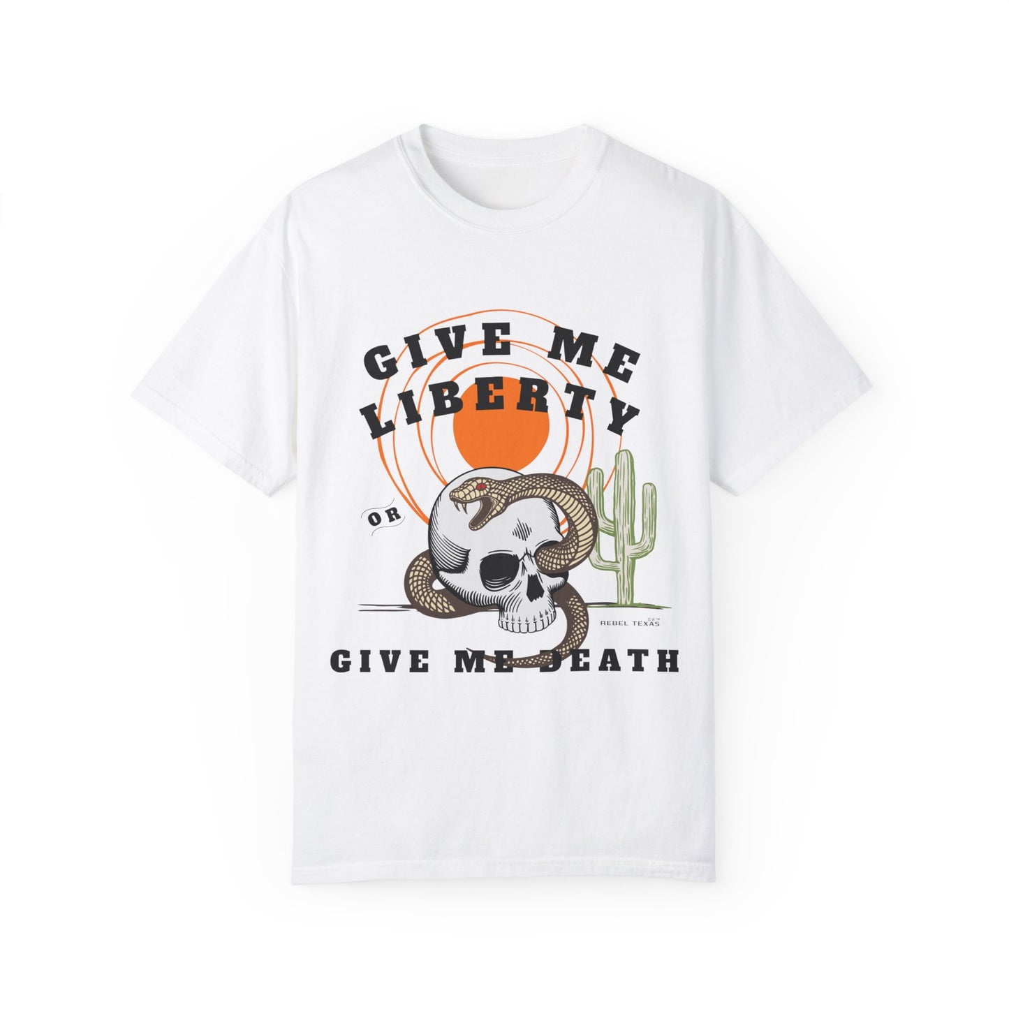 Give Me Liberty Unisex Garment-Dyed T-shirt